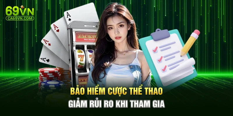 Bảo hiểm cược thể thao giảm rủi ro khi tham gia