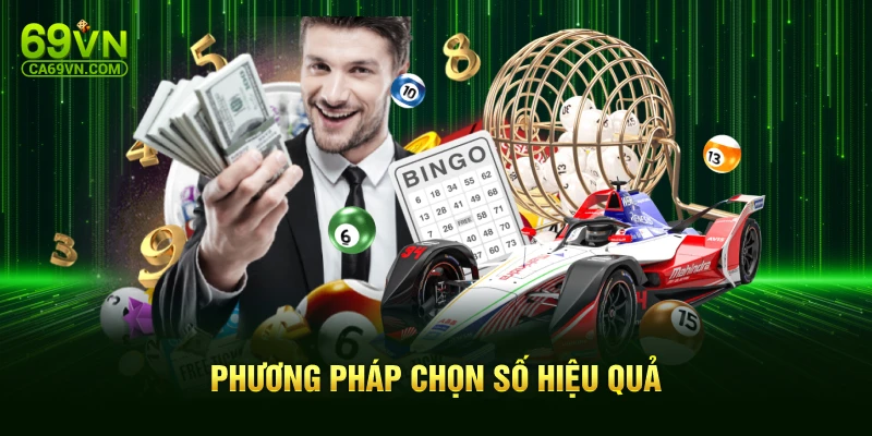 Phương pháp chọn số hiệu quả